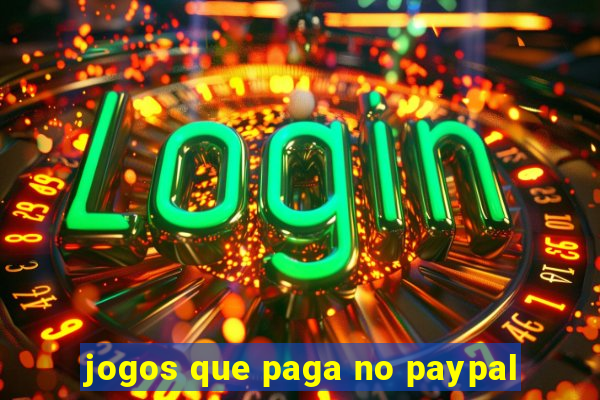 jogos que paga no paypal